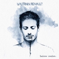Ven 06.11 ​• Sortie de Laisse couler, 1er album de Valérian Renault